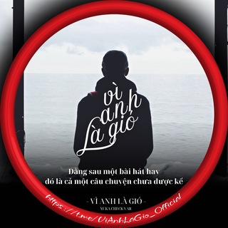 Telegram profile photo for Vì Anh Là Gió