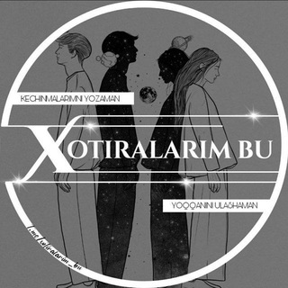 Telegram profile photo for Xotiralarim bu (Rasmiy kanal)