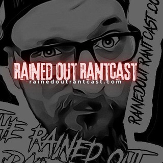 Telegram profile photo for Rained Out Rantcast