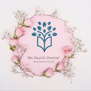 Telegram profile photo for Ən Xeyirli Ümmət📚