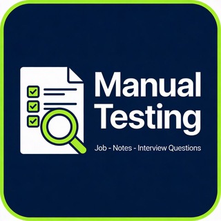 Telegram profile photo for Manual Testing Job - Notes - Interview Questions