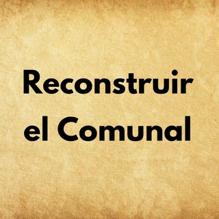 Telegram profile photo for Reconstruir el Comunal