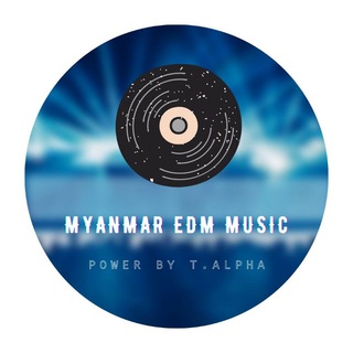 Telegram profile photo for Myanmar EDM Music by t.alpha