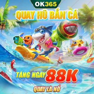 Telegram profile photo for Ok365.𝐂𝐎𝐌 - 𝐊𝐄̂𝐍𝐇 𝐐𝐔𝐀̉𝐍𝐆 𝐁𝐀́ 𝐓𝐇𝐔̛𝐎̛𝐍𝐆 𝐇𝐈𝐄̣̂𝐔