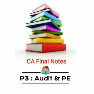 Telegram profile photo for P3 Audit & PE : CA Final Notes