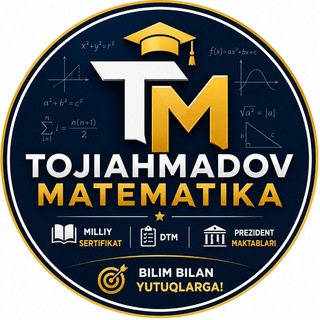 Telegram profile photo for Tojiahmadov || Matematika || Milliy sertifikat || DTM || Prezident maktab