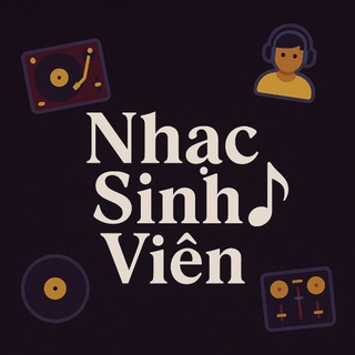 Telegram profile photo for Nhạc Sinh Viên 🎧