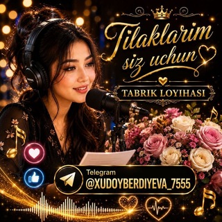 Telegram profile photo for ❤️❤️TILAKLARIM SIZ UCHUN LOYXASI🎙🎞📞