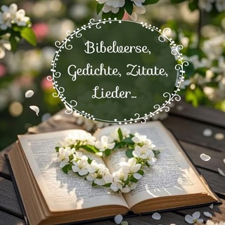 Telegram profile photo for Bibelverse, Gedichte, Zitate, Lieder...