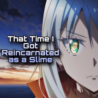 Telegram profile photo for That Time I Got Reincarnated as a Slime