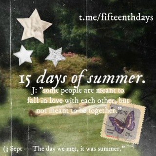 Telegram profile photo for The fifteenth day is full of sadness nostalgia, 15 Days ๐๐ Summer.