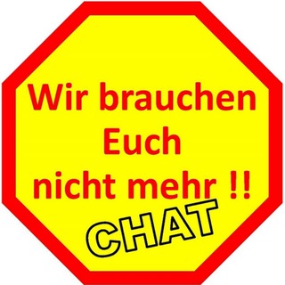 Telegram group profile photo for Wir brauchen Euch nicht mehr !! - Chat