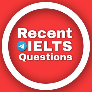 Telegram profile photo for Recent IELTS Questions