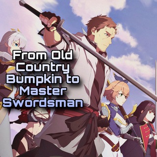 Telegram profile photo for From Old Country Bumpkin to Master Swordsman