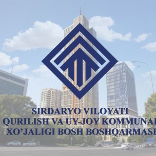 Telegram profile photo for Sirdaryo Qurilish va uy-joy boshqarma