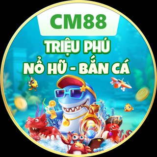 Telegram profile photo for CM88 - TRIỆU PHÚ NỔ HŨ - BẮN CÁ