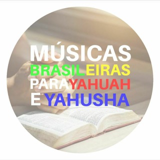 Telegram profile photo for Músicas Brasileiras Para YAHUAH