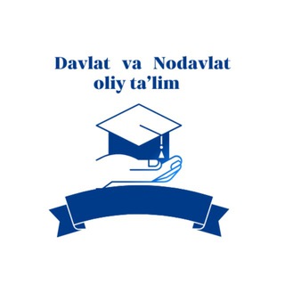 Telegram profile photo for Davlat va Nodavlat oliy ta’lim🎓
