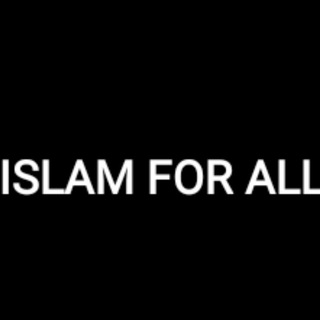 Telegram profile photo for Islam for all