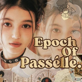 Telegram profile photo for Epoch Of Passélle. #CariMademoiselle