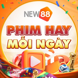 Telegram profile photo for NEW88 PHIM HAY MỖI NGÀY