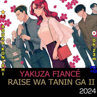 Telegram profile photo for Yakuza Fiance: Raise Wa Tanin Ga Ii Sub Dub Dual Anime • Yakuza Fiance: Raise Wa Tanin Ga Ii Indo ITA Russian Spanish Hindi Arab