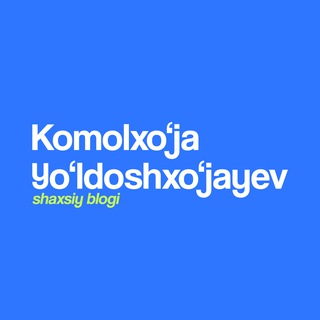 Telegram profile photo for Komolxo‘ja Yo‘ldoshxo‘jayev blogi