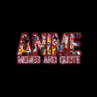 Telegram profile photo for Anime Memes & Quote
