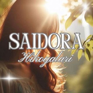 Telegram profile photo for ❤️SAIDORA❤️ HIKOYALARI📝