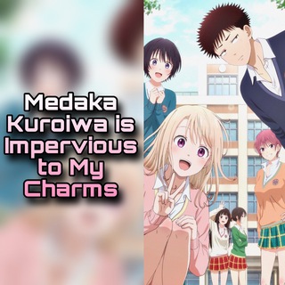 Telegram profile photo for Medaka Kuroiwa is Impervious to My Charms