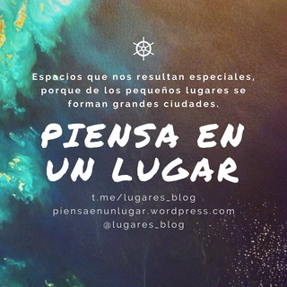Telegram profile photo for Piensa en un lugar lugares_blog
