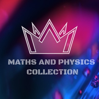 Telegram profile photo for Maths & Physics Collection