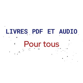 Telegram profile photo for LIVRES PDF ET AUDIO POUR TOUS - DÉVELOPPEMENT PERSO- SPIRITUALITE-BUSINESS-MARKETING - EDUCATION FINANCIÈRE