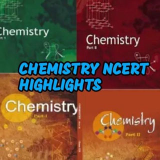 Telegram profile photo for CHEMISTRY NCERT HIGHLIGHTS