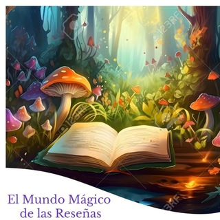 Telegram profile photo for 🇪🇸 EL MUNDO MAGICO DE LAS RESEÑAS 🇪🇸