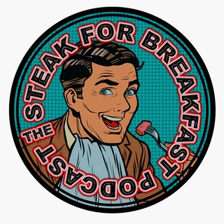 Telegram profile photo for Steak for Breakfast Podcast 🥩🇺🇸