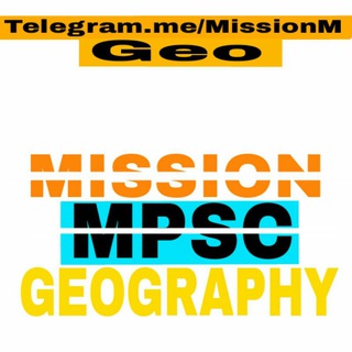 Telegram profile photo for 🎯 मिशन MPSC Geography 🎯
