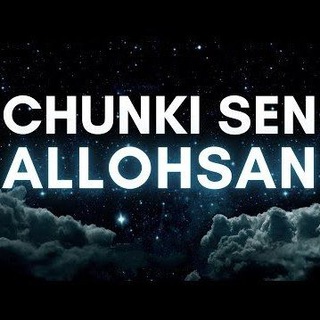 Telegram profile photo for Chunki Sen Allohsan / Чунки Сен Аллоҳсан