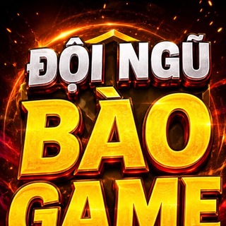Telegram profile photo for ĐỘI NGŨ BÀO GAME
