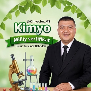Telegram profile photo for KIMYO MILLIY SERTIFIKAT || TURSUNOV BAHRIDDIN