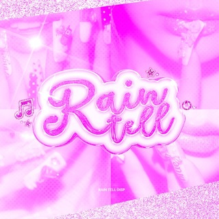 Telegram profile photo for 💘’ 𝗥𝗔𝗜𝗡 𝗧𝗘𝗟𝗟 ♫ —— DISP