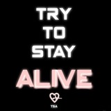 Telegram profile photo for TRY TO STAY ALIVE