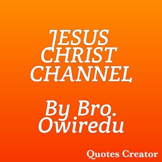 Telegram profile photo for JESUS CHRIST CHANNEL by Bro. Owiredu