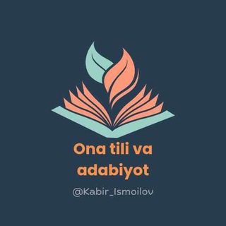 Telegram profile photo for ONA TILI VA ADABIYOT ( Kabir Ismoilov )