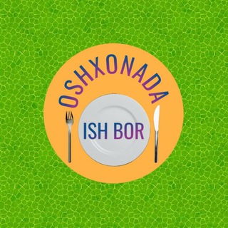 Telegram profile photo for Restoran va oshxonada ish bor in Tashkent