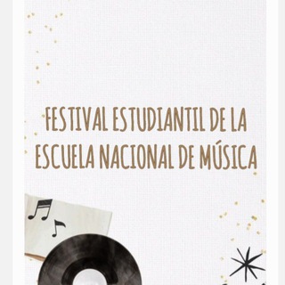 Telegram profile photo for Festival Estudiantil de la Escuela Nacional de Música