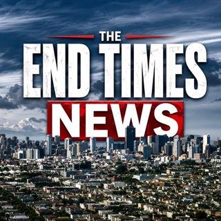 Telegram profile photo for THE END TIMES NEWS 🌍