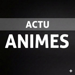 Telegram profile photo for Actu Animes ™️