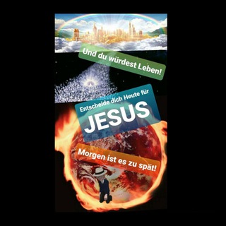 Telegram profile photo for JESUS kommt bald ! Bist du bereit?