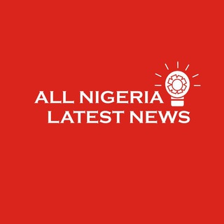 Telegram profile photo for All Nigeria Latest News